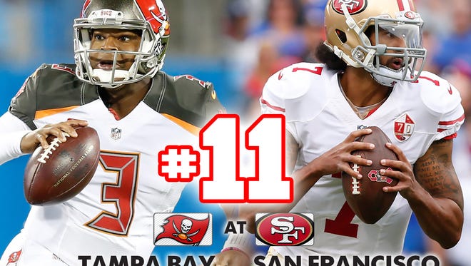 11. Buccaneers at 49ers: Colin Kaepernick gets another go as San Francisco's starter after last week's blowout loss to Buffalo.